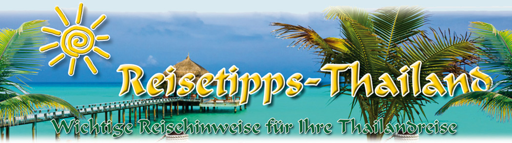 Thailandurlaub - Reisetipps